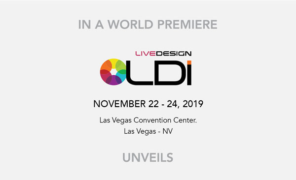 In a world premiere at LDI 22-24 november 2019 - Las Vegas Convention Center